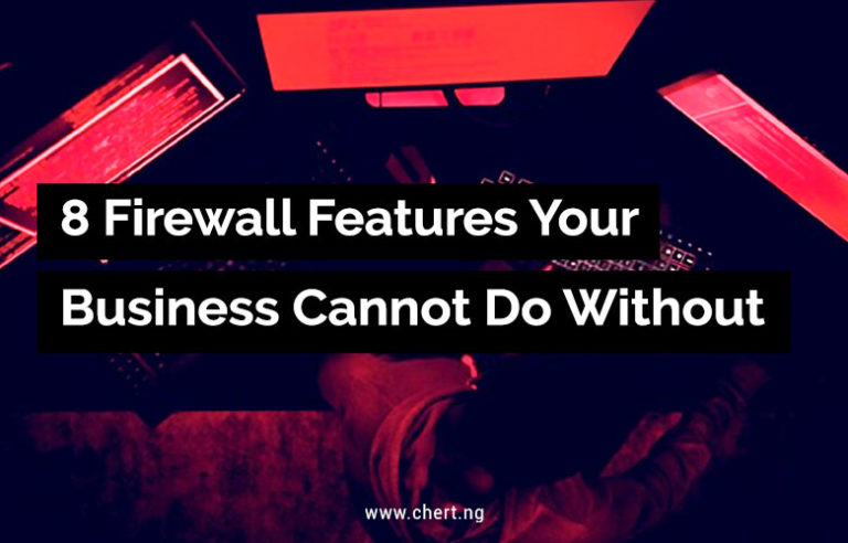 8 Firewall Features Your Business Can't Do Without